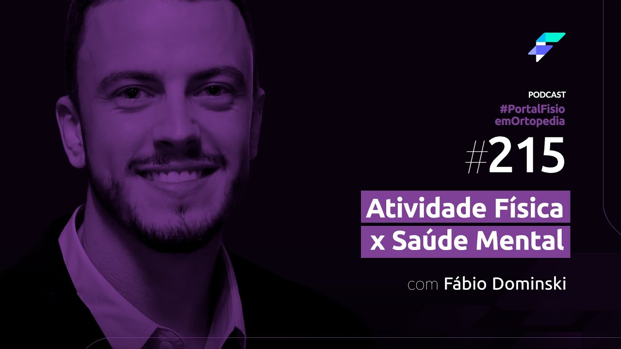 Episódio 215 - Atividade Física x Saúde Mental com Fábio Dominski