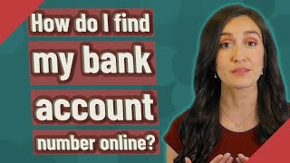 How do I find my bank account number online?