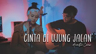 Agnes Monica - Cinta Diujung Jalan Acoustic Cover || Sidik &amp; Karin