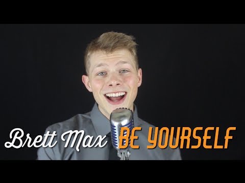 Brett Max - Be Yourself