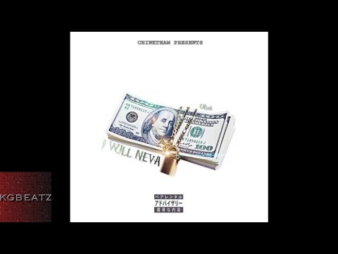 CHxnk - I Will Neva [New 2017]