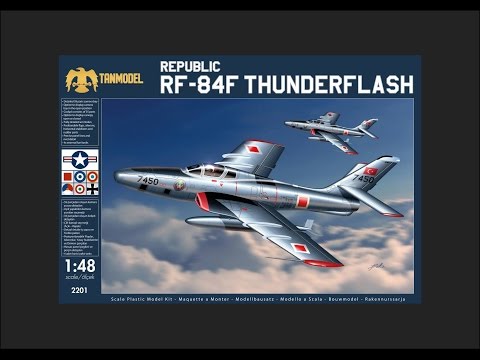 TanModel 1/48 RF-84F Thunderflash Scale Model Review