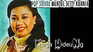 Download lagu Pop Sunda Mantul Detty Kurnia - Mega Hideung mp3