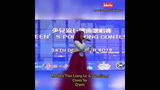 Download lagu Medley Tian Liang Le & Gemilang cover by Q'yen mp3