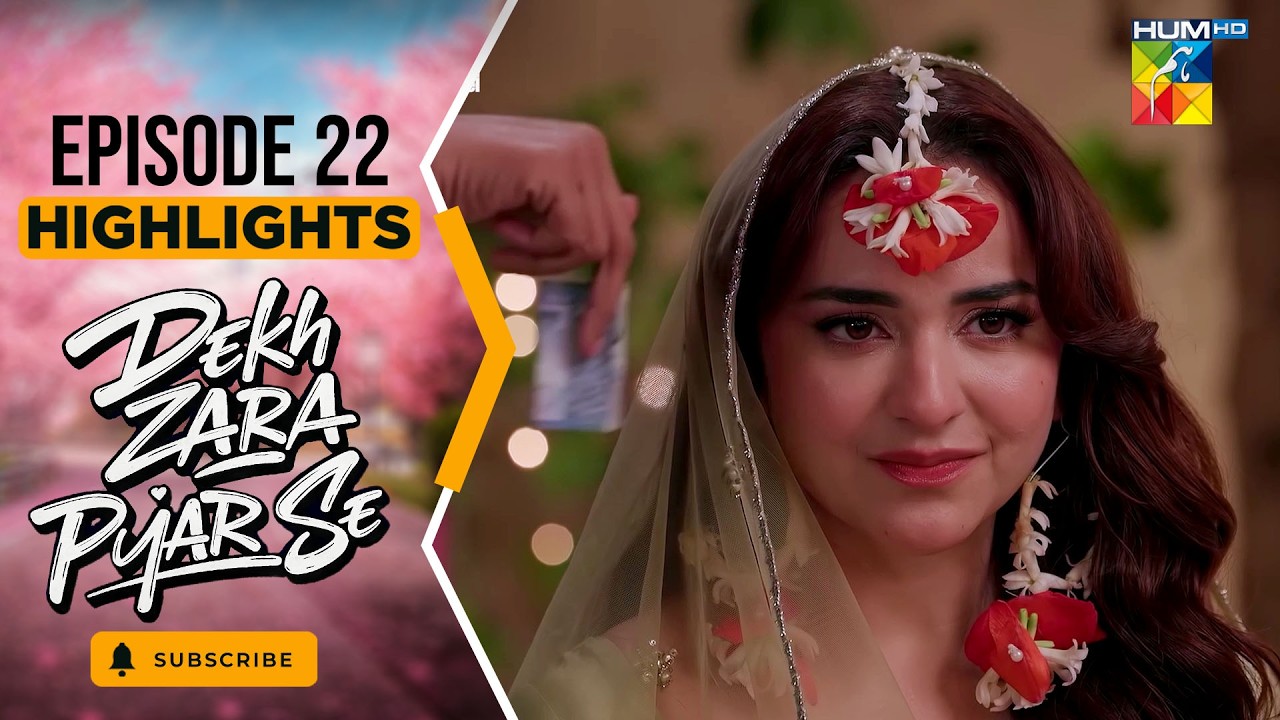 Dekh Zara Pyar Se - Episode 22 - [ Highlights ] - 12th Mar - [ Yumna Zaidi & Hamza Sohail ] HUM TV