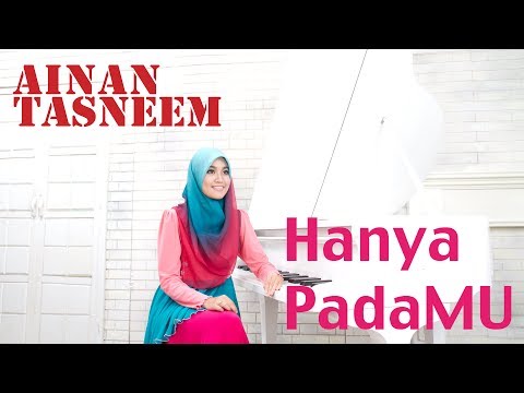 Hanya Padamu - Ainan Tasneem (Official Music Video 720 HD) Lirik
