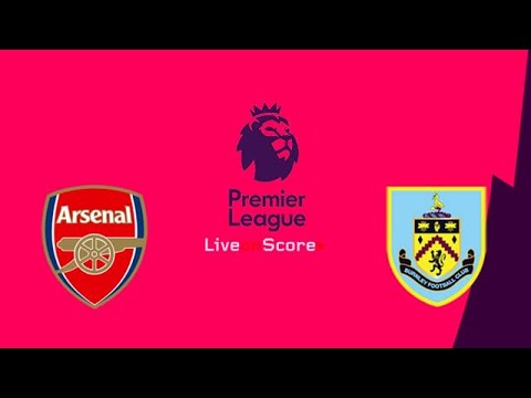 ⚽️ARSENAL VS BURNLEY.(LIVE) PREMIER LEAGUE • ENGLISH COMMENTARY • LIVE STREAMING🔴🔴