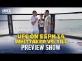 UFC on ESPN 14 Preview Show - MMA Fighting