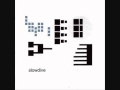 Slowdive - Blue Skied An' Clear