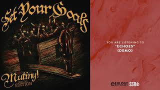 Set Your Goals - Echoes (Demo)