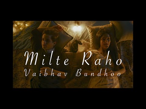Milte Raho - Vaibhav Bundhoo (Full Version) from Immature Season 2 (Lyric Video)