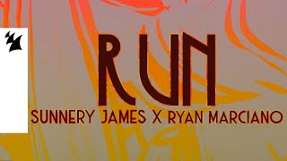 Sunnery James &amp; Ryan Marciano - Run (Official Lyric Video)