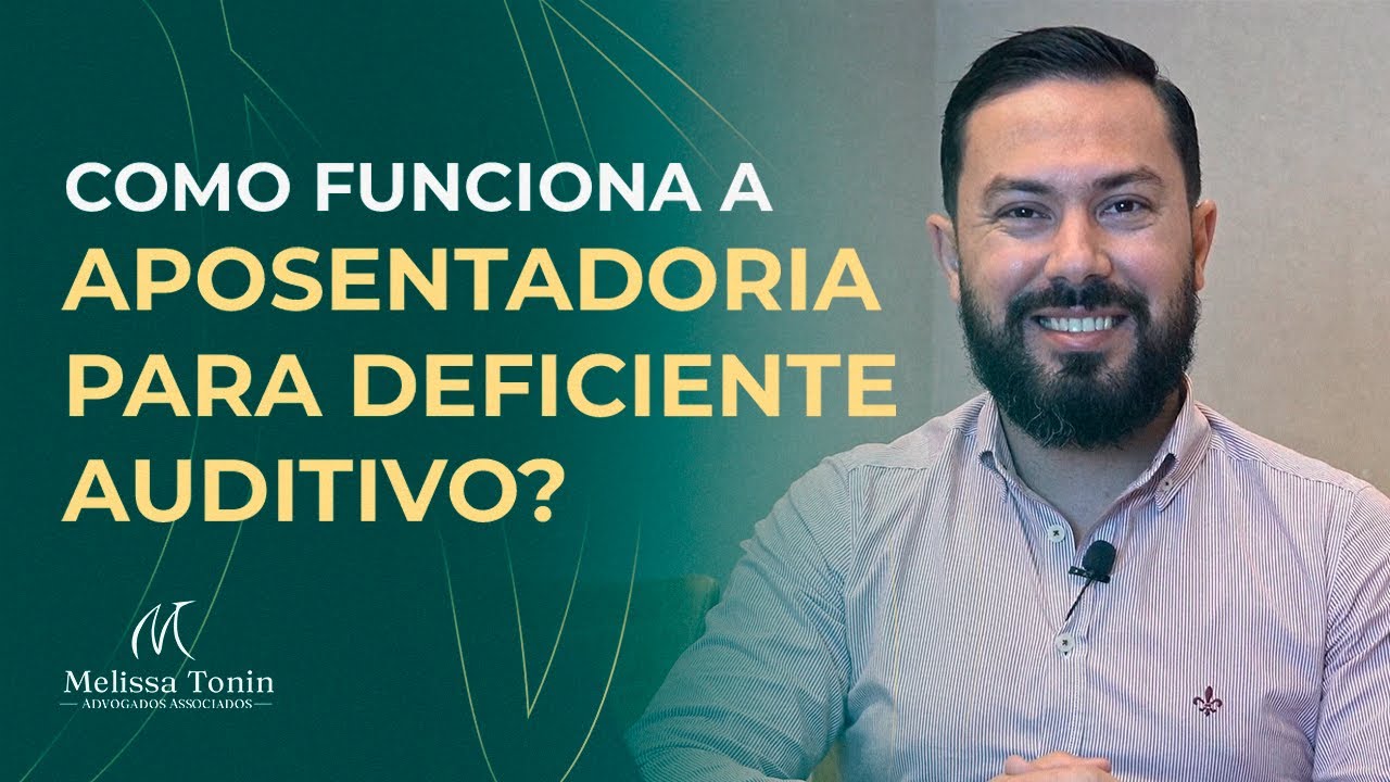 Tudo o que você precisa saber sobre: Aposentadoria para Deficiente Auditivo