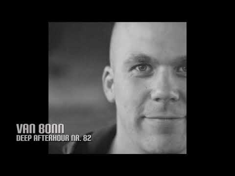 Van Bonn - Deep Afterhour Nr. 82 [Dub Techno Mix]