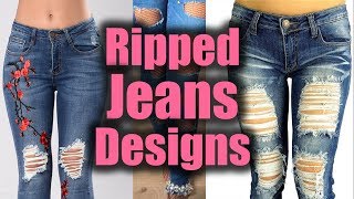 Ripped Jeans Designs | Torn Jeans Model | Rip Jeans | Womens Jeans | Girls Jeans | Types of Jeans