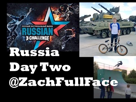 Russian X Challenge- Day 2- @ZachFullFace