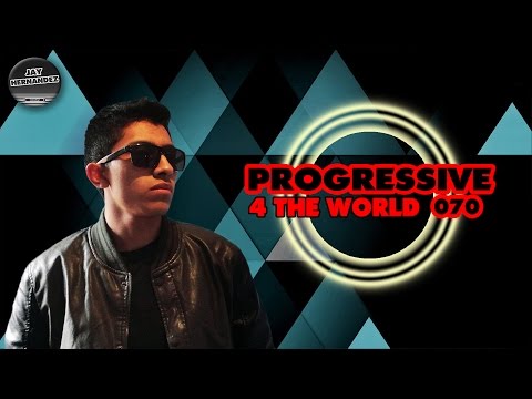 Jay Hernandez - House Progressive 4 The World #070