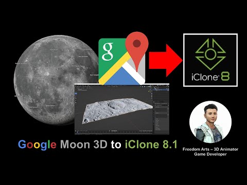 Google Moon 3D to iClone 8.1 - Full Tutorial - Google Map 3D