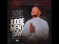 Dizmo - Judgment Day. Ft Malaiti, Selemanyo (official audio)