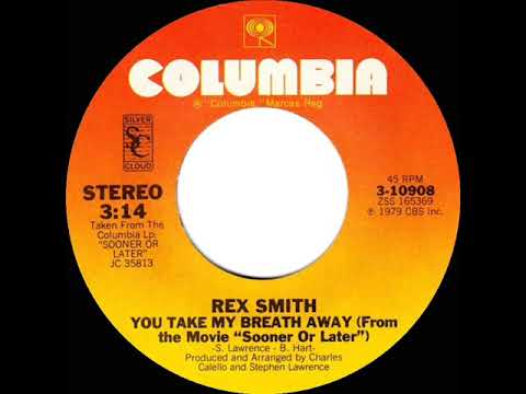 1979 HITS ARCHIVE: You Take My Breath Away - Rex Smith (stereo 45)
