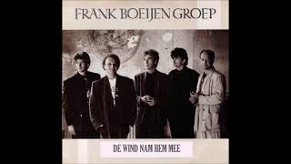 Frank Boeijen Groep - De Wind Nam Hem Mee