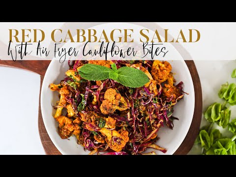 Vibrant Red Cabbage Salad with Air-Fried Cauliflower Bites | Vegan Delight