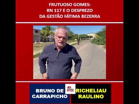 RN 117 QUE CORTA TODO PERÍMETRO URBANO DE FRUTUOSO GOMES É EXEMPLO DO CAOS DO GOVERNO FÁTIMA BEZERRA