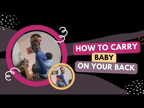 How to Carry Baby on Your Back|African Baby Wrap|Tie Baby & Toddler securely on your back