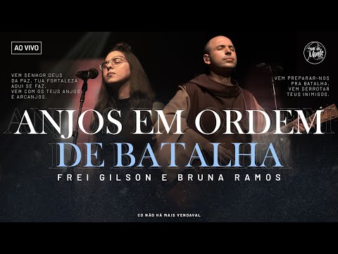 ANJOS EM ORDEM DE BATALHA (Frei Gilson) - CATÓLICA