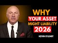 Kevin O Leary HE TRUTH Why Your Asset Might Actually Be A Liability In 2026