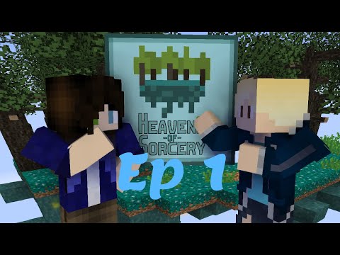 MINECRAFT: Heavens of Sorcery THE START OF SOMETHING FUN!!!!!