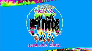 Dillon Francis - We The Funk  feat. Fuego (Leon Lour Remix)