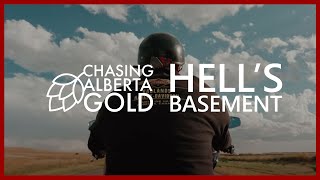 Chasing Alberta Gold at Hell's Basement in Medicine Hat