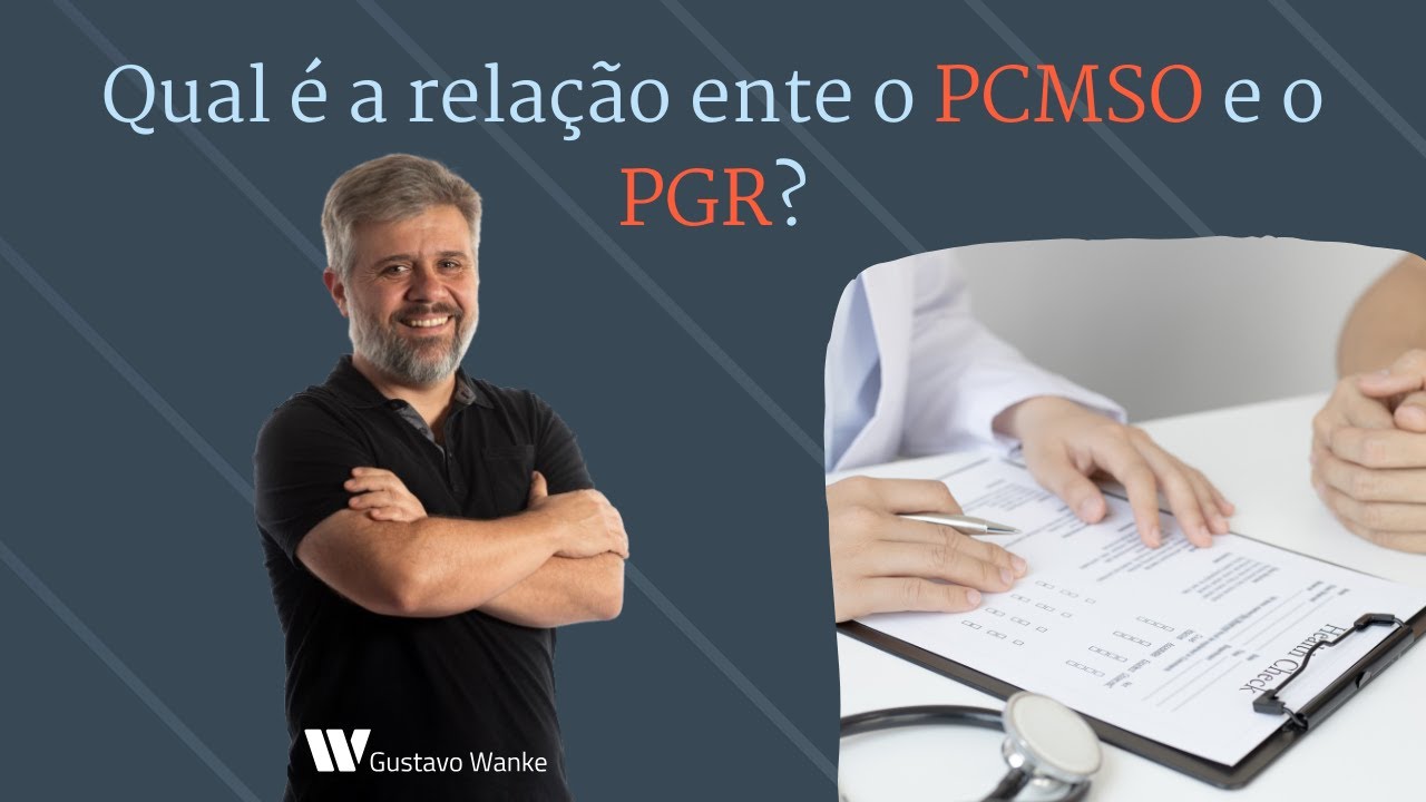 QUAL É A RELAÇÃO ENTRE O PCMSO E O PGR?