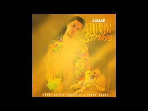 J Leake - Throwing Strikes (Prod By Hippie Sabotage & Chase Moore)