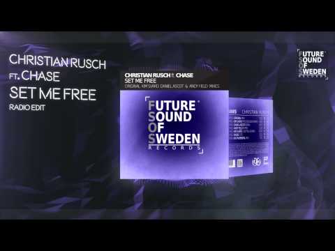 Christian Rusch ft. Chase - Set Me Free (Radio Edit)