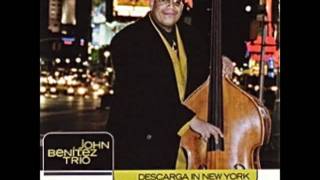 John Benitez Trio - Decarga in New York - 