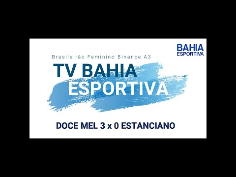 BRASILEIRÃO FEMININO A3 | Doce Mel 3 x 0 Estanciano | Gols da Partida