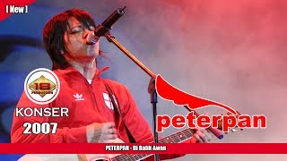 PETERPAN -  Dibalik Awan (LIVE KONSER KEDIRI 2007)