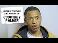 The Horrific Torture and Murder of Courtney Palmer