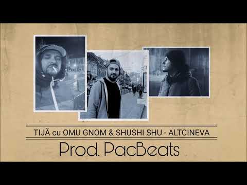 Tijă feat. Omu Gnom & Shushi Shu - Altcineva