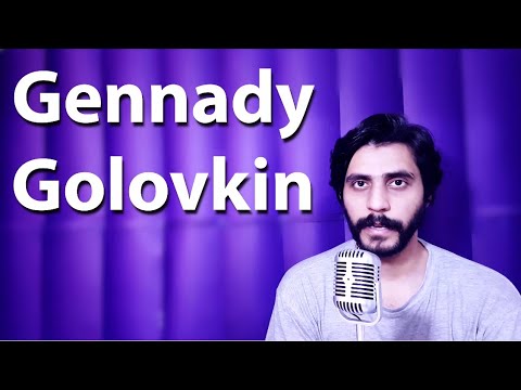How To Pronounce Gennady Golovkin