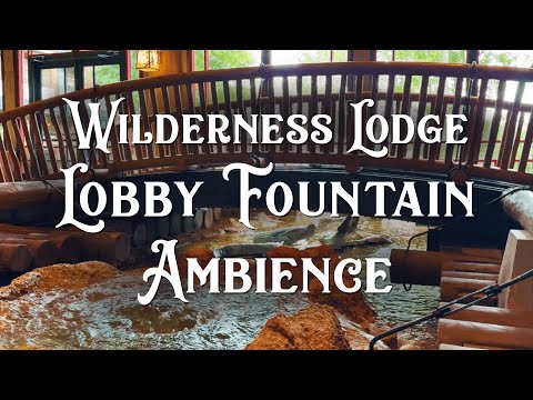 4K Disney's Wilderness Lodge Lobby Bubbling Brook 🦝 ASMR Ambiance (3 Hours, flute, guitar, water)