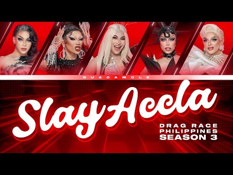 SLAY ACCLA (Lyric Video) | Drag Race Philippines Season 3