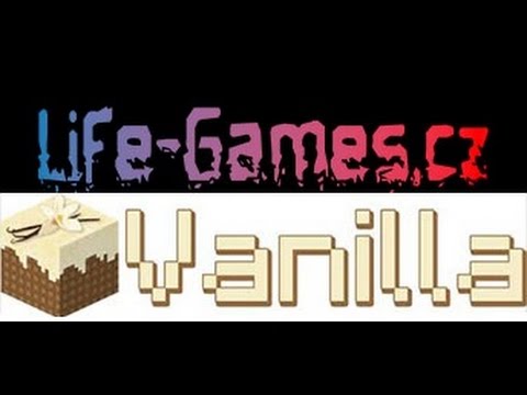 LifeGames Vanilla server XV [Host do domu... čagan do ruky ]