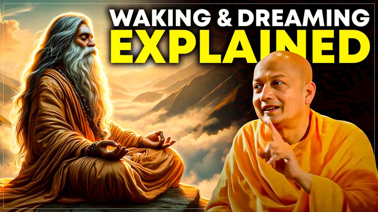 Journey Through Waking, Dreaming, and Deep Sleep from Vakyavritti with Swami Sarvapriyananda