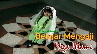 Download lagu Qasidah Anak | Belajar Mengaji - Mega Utami mp3 Download lagu Qasidah Anak | Belajar Mengaji - Mega Utami mp3