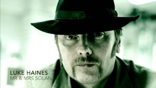 Luke Haines - Mr & Mrs Solanas