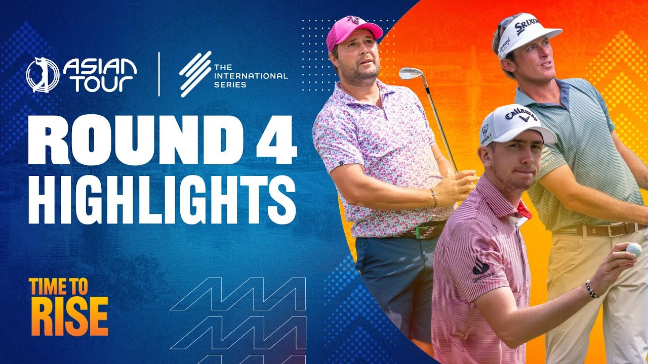 Link Hong Kong Open | Round 4 Highlights | The International Series | Asian Tour | 2025 - YouTube