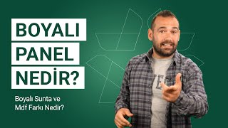 Boyalı Panel Nedir? Boyalı Sunta ve Mdf Farkı Nedir?